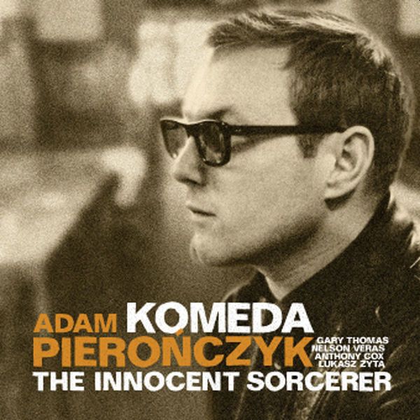 https://www.discogs.com/release/4345196-Adam-Piero%C5%84czyk-Komeda-The-Innocent-Sorcerer-