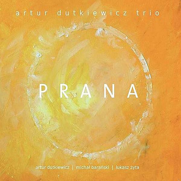 https://www.discogs.com/release/7243176-Artur-Dutkiewicz-Trio-Prana