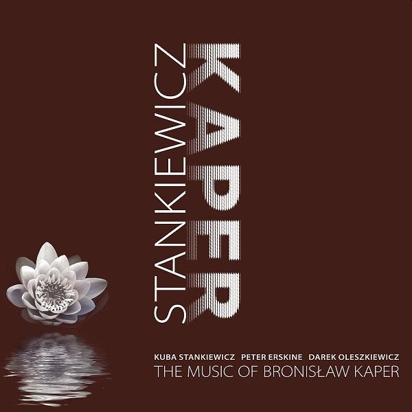 https://www.discogs.com/release/8472807-Kuba-Stankiewicz-The-Music-Of-Bronis%C5%82aw-Kaper