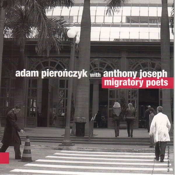 https://www.discogs.com/release/7690448-Adam-Piero%C5%84czyk-with-Anthony-Joseph-Migratory-Poets