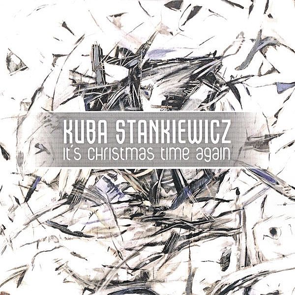 https://www.discogs.com/release/23976815-Kuba-Stankiewicz-Its-Christmas-Time-Again