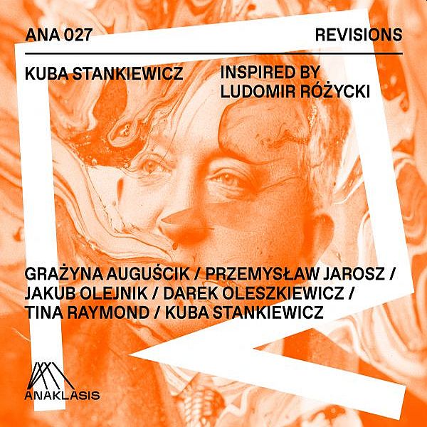 https://www.anaklasis.pl/pl/plyta/katalog/50/kuba-stankiewiczinspiredbyludomirrozycki.html