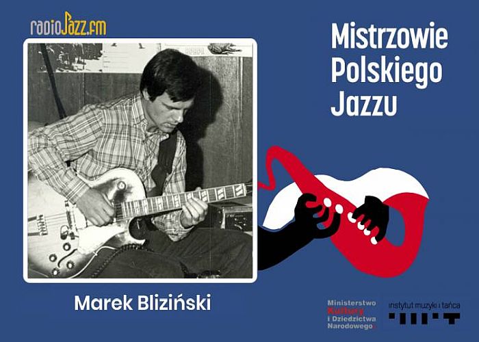 https://jazzpress.pl/wyroznione/mistrzowie-polskiego-jazzu-marek-blizinski