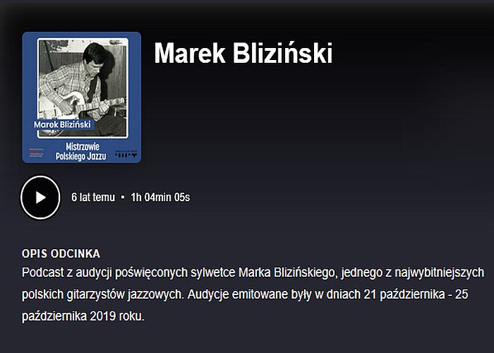 https://podkasty.radiojazz.fm/@mistrzowiepolskiegojazzu/episodes/marek-blizinski/activity