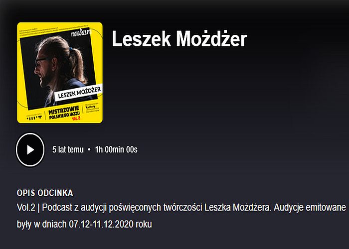 https://podkasty.radiojazz.fm/@mistrzowiepolskiegojazzu/episodes/leszek-mozdzer