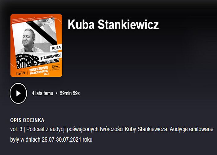 https://podkasty.radiojazz.fm/@mistrzowiepolskiegojazzu/episodes/kuba-stankiewicz