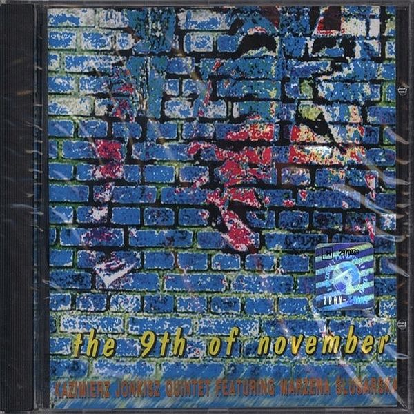 https://www.discogs.com/release/23381543-Kazimierz-Jonkisz-Quintet-Featuring-Marzena-%C5%9Alusarska-The-9th-Of-November