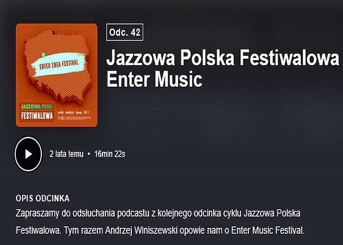 https://podkasty.radiojazz.fm/@polskafestiwalowa/episodes/jazzowa-polska-festiwalowa-42-enter-music/activity