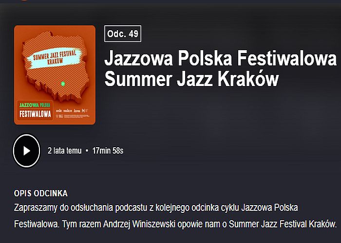 https://podkasty.radiojazz.fm/@polskafestiwalowa/episodes/jazzowa-polska-festiwalowa-49-summer-jazz-krakow/activity