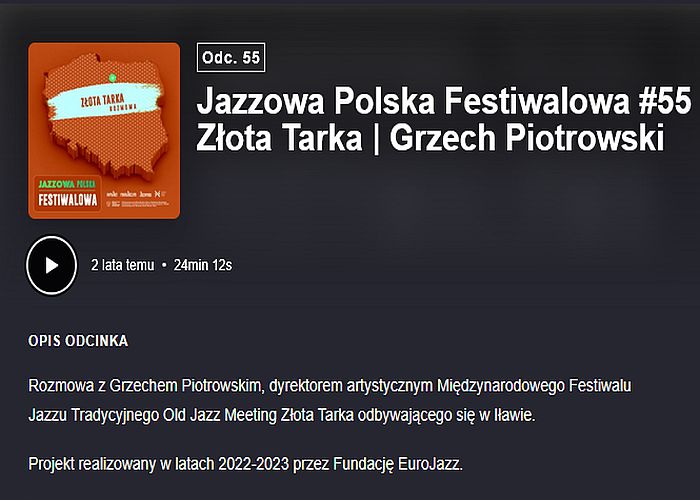 https://podkasty.radiojazz.fm/@polskafestiwalowa/episodes/jazzowa-polska-festiwalowa-55-zlota-tarka-grzech-piotrowski/activity