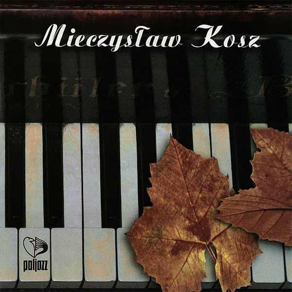https://www.discogs.com/release/2185823-Mieczys%C5%82aw-Kosz-Mieczys%C5%82aw-Kosz