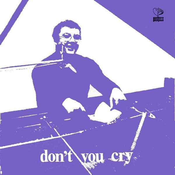 https://www.discogs.com/release/5245013-Stanis%C5%82aw-Sojka-Dont-You-Cry