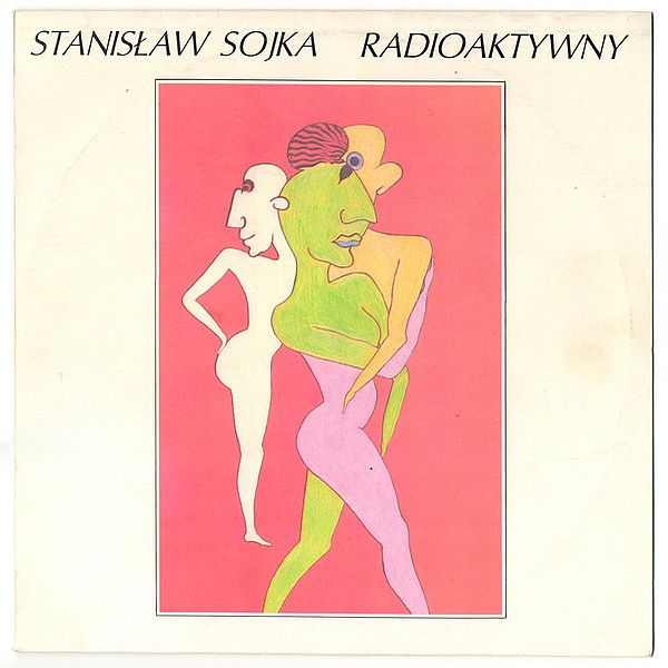 https://www.discogs.com/release/2015218-Stanis%C5%82aw-Sojka-Radioaktywny