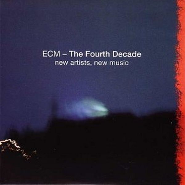 https://www.discogs.com/release/9560197-Various-ECM-The-Fourth-Decade-New-Artists-New-Music