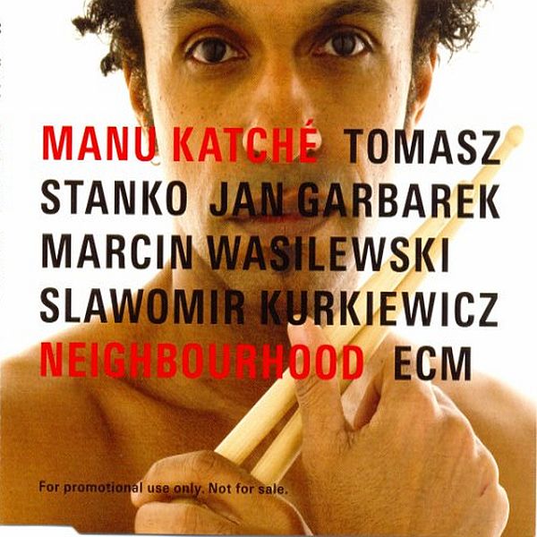 https://www.discogs.com/release/2427708-Manu-Katch%C3%A9-Neighbourhood
