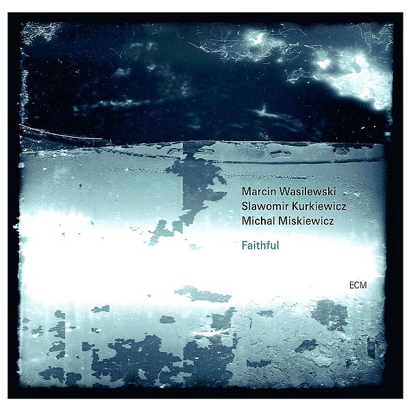 https://www.discogs.com/release/8343537-Marcin-Wasilewski-Trio-Faithful